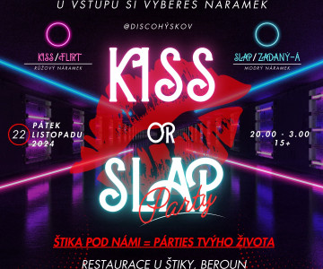 KISS OR SLAP PARTY